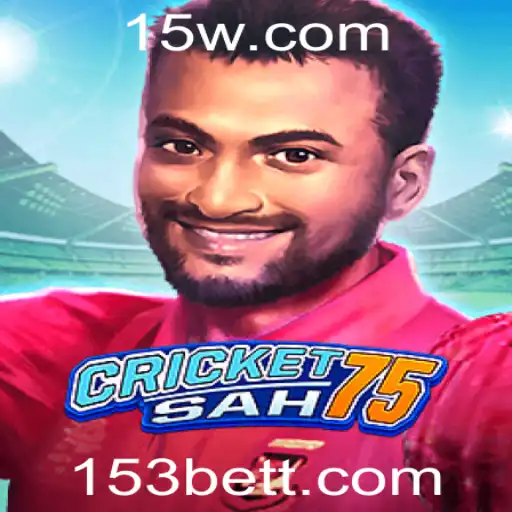 Descubra Todo o Potencial do Novo Jogo CricketSah75 com 153 Bet