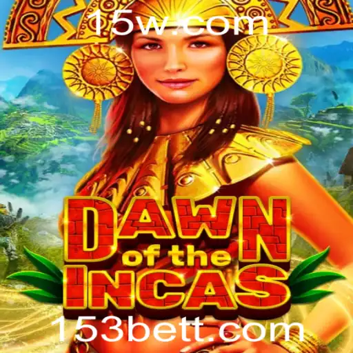 DawnoftheIncas: A Excitante Aventura do Jogo com 153 Bet