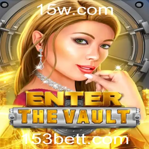 Descubra o Fascinante Jogo 'EntertheVault' com 153 Bet