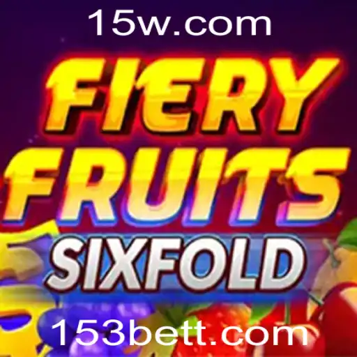 Explorando o Mundo de FieryFruitsSixFold e 153 Bet