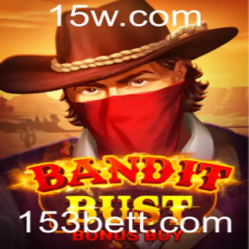 Explorando o Mundo de 'BanditBustBonusBuy' e a Fascinante Dinâmica do '153 Bet'
