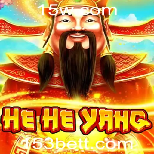 Descubra o Fascinante Jogo 'HeHeYang' e a Dinâmica do '153 Bet'